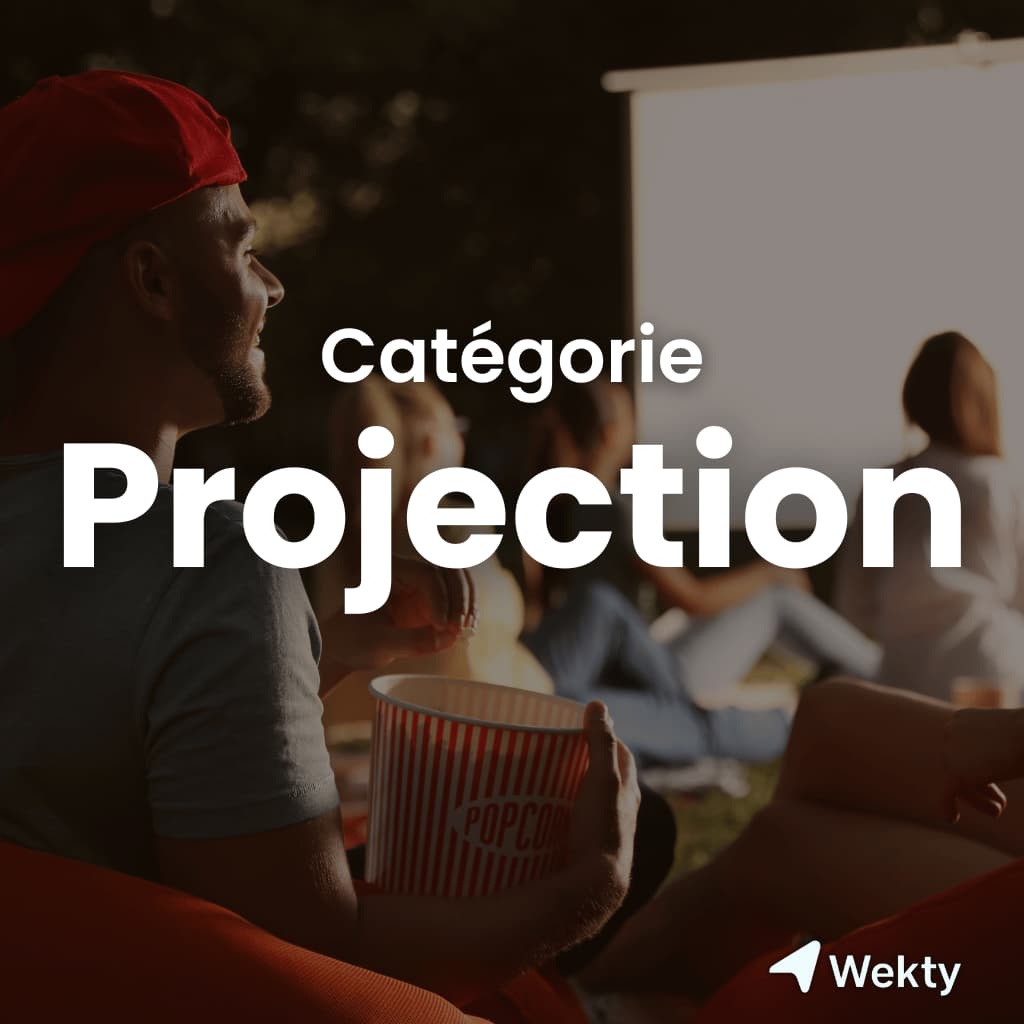 Projection / Cinéma