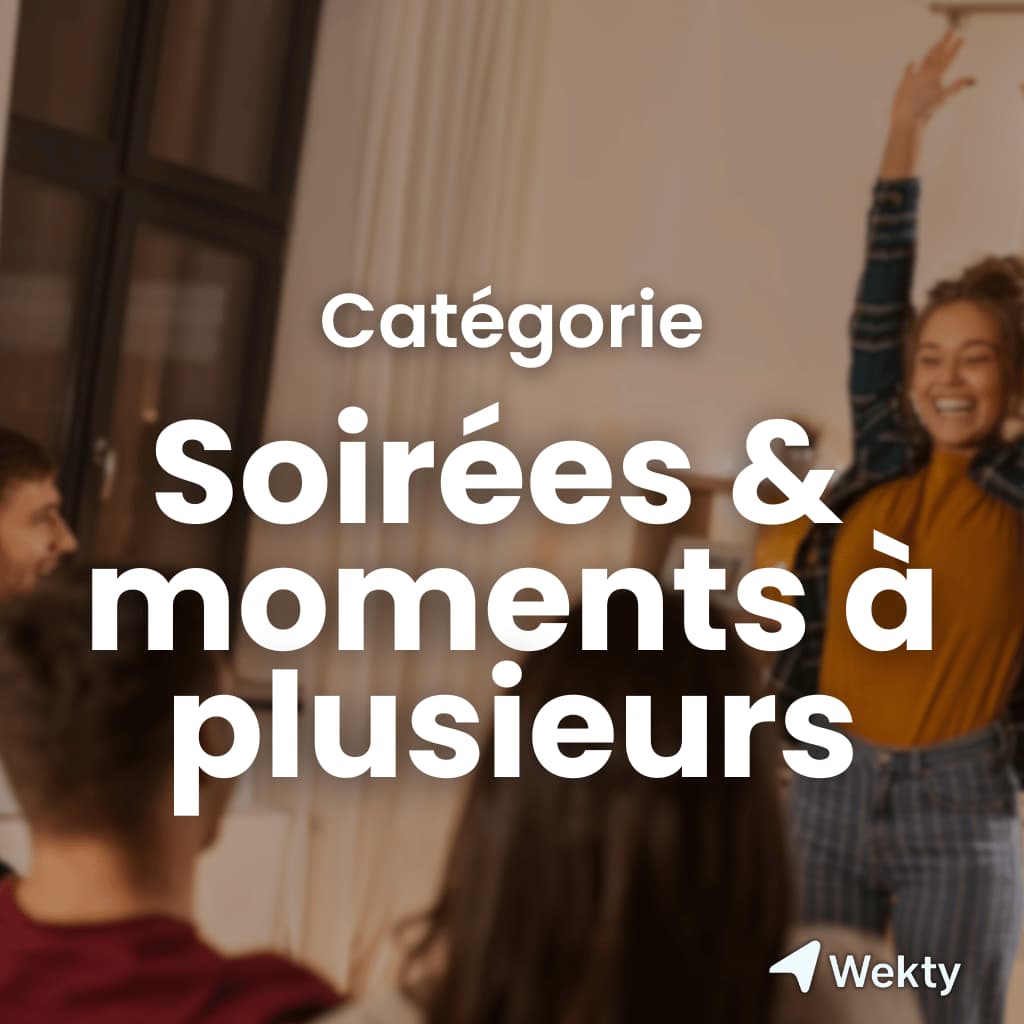 Soirées & moments à plusieurs